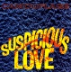 Suspicious Love